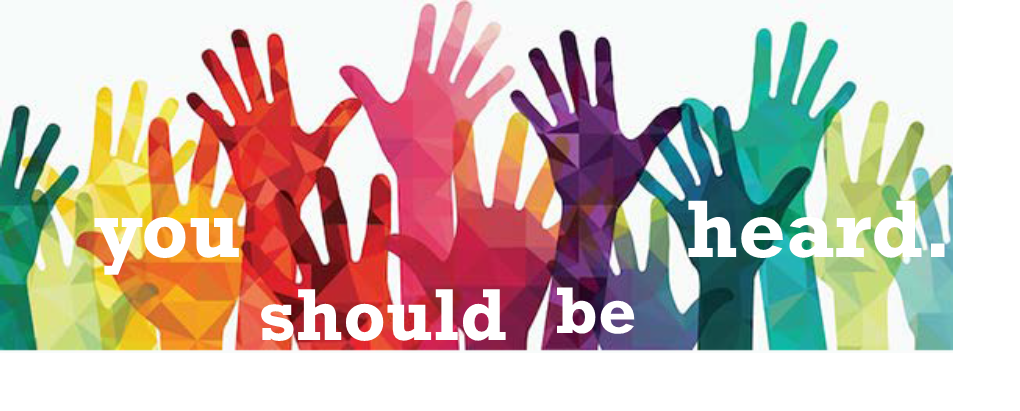rainbow-colored hands raised with the text "you should be heard"